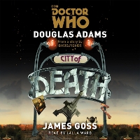 Book Cover for Doctor Who: City of Death by Douglas Adams, James Goss