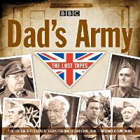 Book Cover for Dad's Army: The Lost Tapes by David Croft, Jimmy Perry
