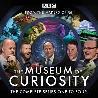 Book Cover for The Museum of Curiosity: Series 1-4 by John Lloyd, Dan Schreiber, Richard Turner