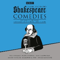 Book Cover for Classic BBC Radio Shakespeare: Comedies by William Shakespeare