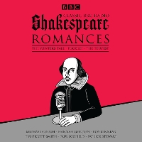 Book Cover for Classic BBC Radio Shakespeare: Romances by William Shakespeare