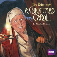 Book Cover for Tom Baker Reads A Christmas Carol by Charles Dickens