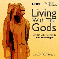 Book Cover for Living With The Gods by Neil MacGregor