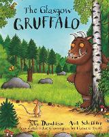 Book Cover for The Glasgow Gruffalo by Julia Donaldson