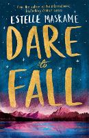 Book Cover for Dare to Fall by Estelle Maskame