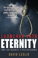 Book Cover for Launched into Eternity by David Leslie