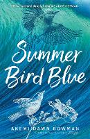 Book Cover for Summer Bird Blue by Akemi Dawn Bowman