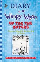 Book Cover for Diary o a Wimpy Wean: Up Tae the Oxters by Jeff Kinney