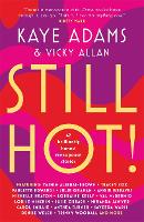Book Cover for Still Hot! by Kaye Adams, Vicky Allan