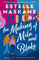 Book Cover for The Making of Mila and Blake by Estelle Maskame