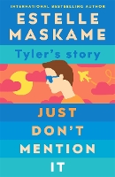 Book Cover for Just Don't Mention It by Estelle Maskame
