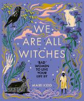 Book Cover for We Are All Witches by Mairi Kidd