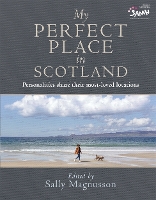 Book Cover for My Perfect Place in Scotland by Sally Magnusson