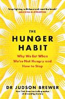 Book Cover for The Hunger Habit by Judson Brewer