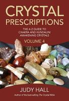 Book Cover for Crystal Prescriptions volume 4 – The A–Z guide to chakra balancing crystals and kundalini activation stones by Judy Hall