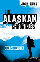 Book Cover for Alaskan Chronicles, The by John Hunt