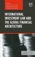 Book Cover for International Investment Law and the Global Financial Architecture by Christian J. Tams