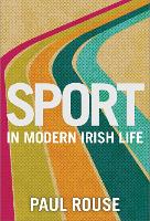 Book Cover for Sport in Modern Irish Life by Paul Rouse