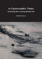 Book Cover for In Catastrophic Times by Isabelle Stengers