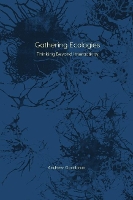 Book Cover for Gathering Ecologies by Andrew Goodman