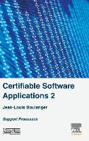 Book Cover for Certifiable Software Applications 2 by Jean-Louis (Independent Safety Assessor (ISA) in the railway domain focusing on software elements) Boulanger