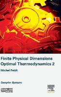 Book Cover for Finite Physical Dimensions Optimal Thermodynamics 2 by Michel (Professor Emeritus, University of Lorraine, France) Feidt