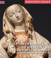 Book Cover for Skulpturensammlung und Museum für Byzantinische Kunst by Michael Eissenhauer