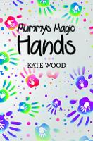 Book Cover for Mummy's Magic Hands by Kate Wood