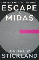 Book Cover for Escape to Midas by Andrew Stickland