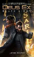 Book Cover for Deus Ex: Black Light (Deus Ex: Mankind Divided prequel) by James Swallow