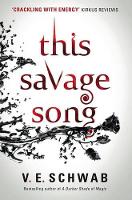 Book Cover for This Savage Song by V. E Schwab