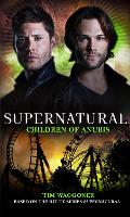 Book Cover for Supernatural - Children of Anubis by Tim Waggoner