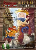 Book Cover for Adventure Time - Hero Time with Finn and Jake by Brandon T. Snider