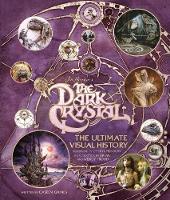 Book Cover for The Dark Crystal the Ultimate Visual History by Caseen Gaines