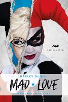Book Cover for DC Comics novels - Harley Quinn: Mad Love by Paul Dini, Pat Cadigan