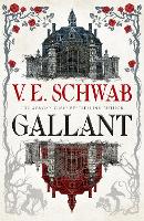 Book Cover for Gallant by V. E. Schwab