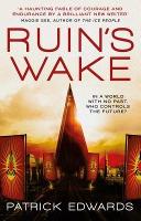 Book Cover for Ruin's Wake by Patrick Edwards