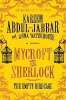 Book Cover for Mycroft and Sherlock: The Empty Birdcage by Kareem Abdul-Jabbar, Anna Waterhouse