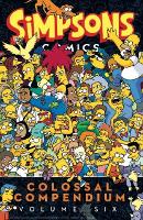 Book Cover for Simpsons Comics - Colossal Compendium 6 by Matt Groening