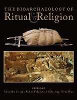 Book Cover for The Bioarchaeology of Ritual and Religion by Alexandra Livarda