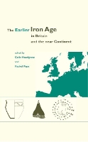 Book Cover for The Earlier Iron Age in Britain and the Near Continent by Rachel Pope