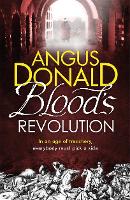 Book Cover for Blood's Revolution by Angus Donald