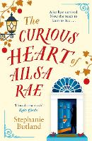 Book Cover for The Curious Heart of Ailsa Rae by Stephanie Butland