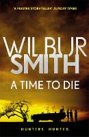 Book Cover for A Time to Die by Wilbur Smith