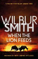 Book Cover for When the Lion Feeds by Wilbur Smith