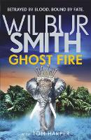 Book Cover for Ghost Fire by Wilbur Smith, Tom Harper