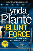 Book Cover for Blunt Force by Lynda La Plante