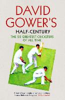 Book Cover for David Gower’s Half-Century by David Gower