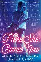 Book Cover for Here She Comes Now by Jeff Gordinier