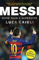 Book Cover for Messi – 2017 Updated Edition by Luca Caioli